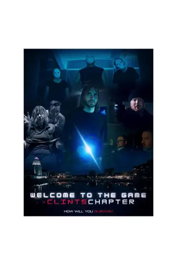 Poster to the movie "Welcome to the Game >ClintsChapter" #549698